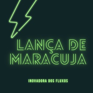 Lança de maracuja (Explicit)