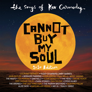 Cannot Buy My Soul: The Songs Of Kev Carmody (2020 Edition) [Explicit]