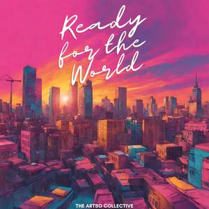 Ready For the World (feat. Shakiah)