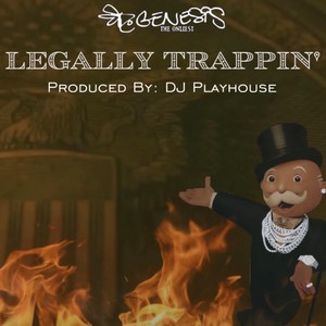 Legally Trappin’ (Explicit)