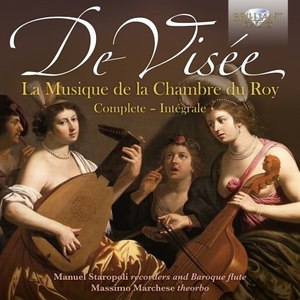 De Visée: La musique de la chambre du roy