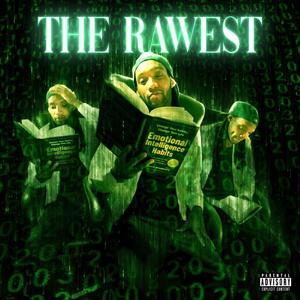 The Rawest (Explicit)