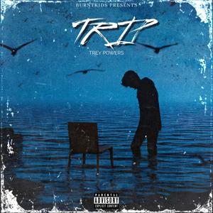 Trip (Explicit)