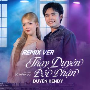 Thay Duyên Đổi Phận (NH4T Remix)