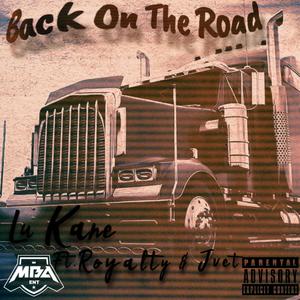 Back on the rode (feat. Jvet & Royalty) [Explicit]