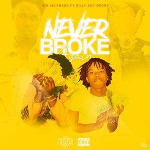 Never Broke Again (feat. Billy Boy Brody) [Explicit]