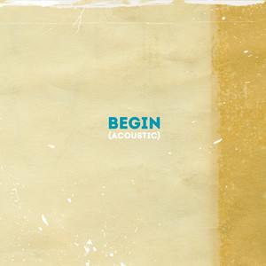 Begin (Acoustic)
