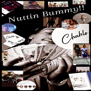 Nuttin Bummy (Explicit)