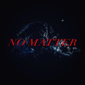 No Matter
