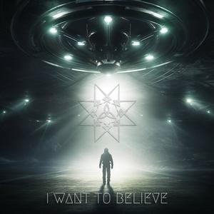 I Want To Believe