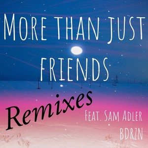More Than Just Friends (ztyr Radio Edit)