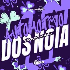 Automotivo Taquicardia Dos Noia (Explicit)