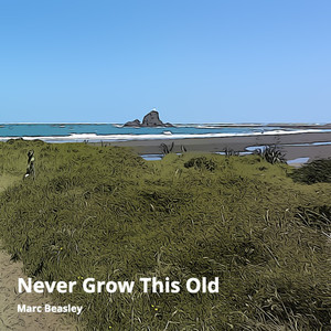 Never Grow This Old