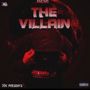 The Villian (Explicit)