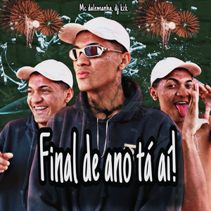 Final De Ano Tá aí (Explicit)