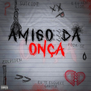 Amigo da Onça (Explicit)