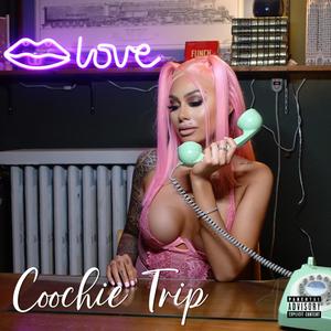 Coochie Trip (Explicit)