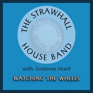 Watching the Wheels(feat. Grainne Hunt)