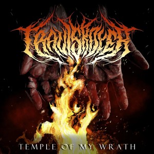 Temple of My Wrath (Explicit)