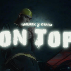 ON TOP (feat. Otaru) [Explicit]