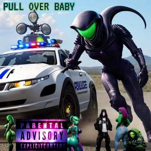 Pull Over Baby (feat. Queen Thunda & Hoody) [Explicit]