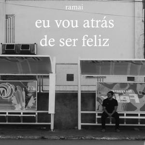 Eu Vou Atrás de Ser Feliz