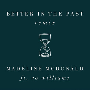 Better in the Past (Remix)