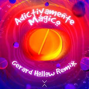 Adictivamente Magico (Gerard Hollow Remix)