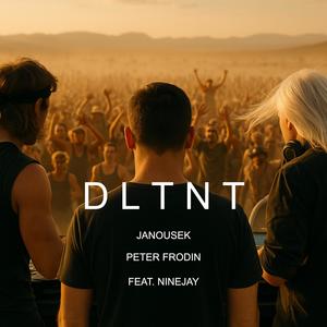 DLTNT (feat. Ninejay)