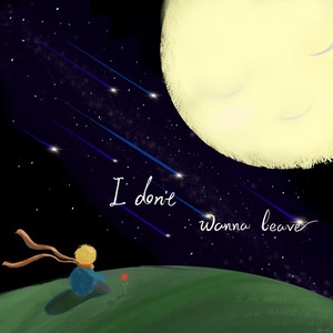I don't wanna leave (Demo)