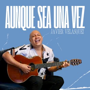 Aunque Sea Una Vez (Freestyle)