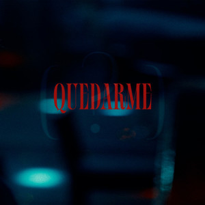 Quedarme (?) (Explicit)