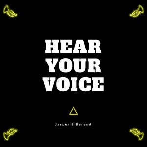 Hear Your Voice