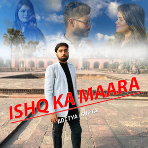 Ishq Ka Maara