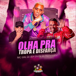 Olha pra Tropa e Disfarça (Explicit)