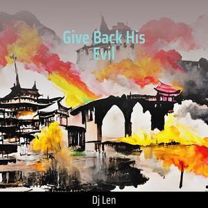 Give Back His Evil