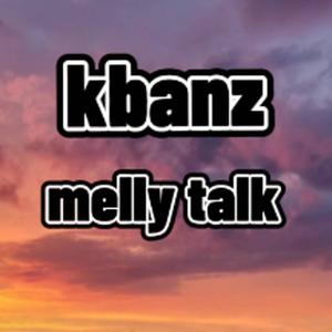 melly talk (Explicit)