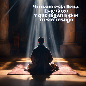 Mi Mano Está Llena - Este Gozo-Y Que Digan Todos-Yo Soy Testigo
