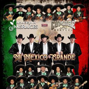 Academia Mis Raices - Mi Mexico Grande