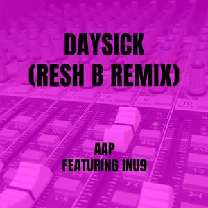 Daysick (RESH B remix|Explicit)
