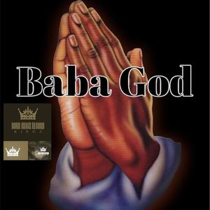 Baba God (feat. Jajaman & Vegohitz)