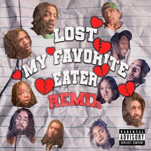 Lost My Favorite Eater [feat. L3xxington, Gene June, Samuel Leaf, Masterbluesama, Rita Magarita, Mitchell Pascal, Gary Fisher, Yeshua Unity, She Luvs Lont & Monster Leekness] (Alternate Mix|Explicit)