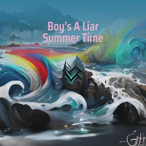 Boy’s a Liar Summer Time