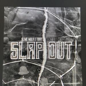 SLAP OUT (Explicit)