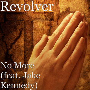 No More(feat. Jake Kennedy)