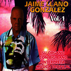 Su Órgano Con Big Band Interpreta Música Tropical Volume 1