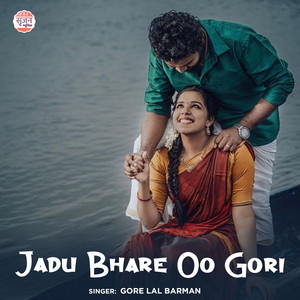 Jadu Bhare Oo Gori