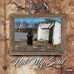 Not My Soul (All OF Me) [Explicit]