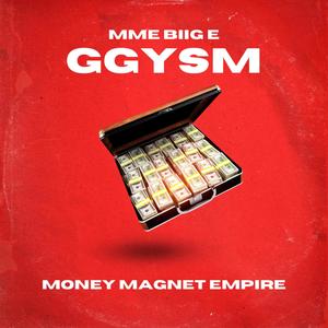 Go Get You Some Money (GGYSM) [Explicit]