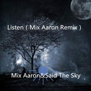 Listen (Mix Aaron Remix)